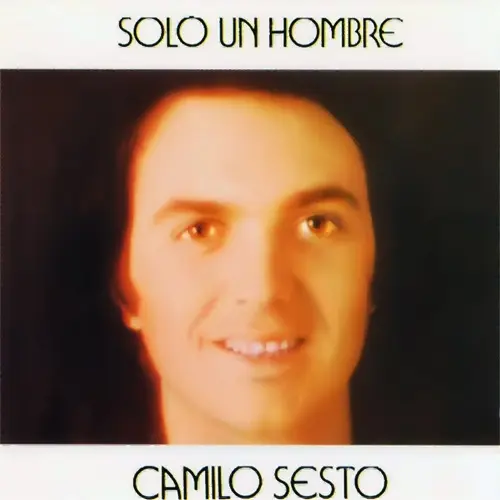 Camilo Sesto - SLO UN HOMBRE