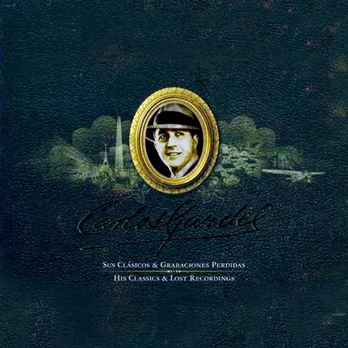 Carlos Gardel - SUS CLSICOS Y GRABACIONES PERDIDAS - CD 2