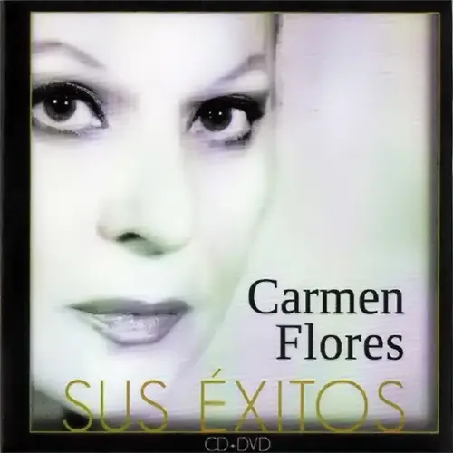 Carmen Flores - SUS XITOS - CD