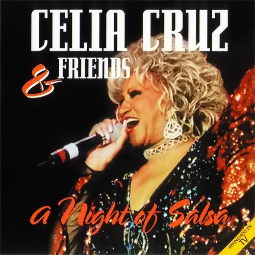 Celia Cruz - CELIA CRUZ AND FRIENDS