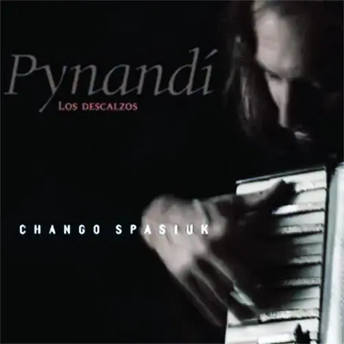 Chango Spasiuk - PYNANDI (LOS DESCALZOS)