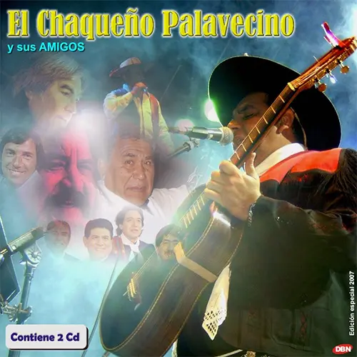 Chaqueo Palavecino - EL CHAQUEO PALAVECINO Y SUS AMIGOS CD 1