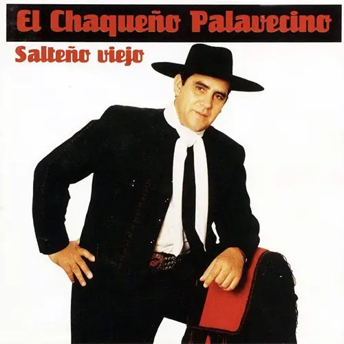 Chaqueo Palavecino - SALTEO VIEJO