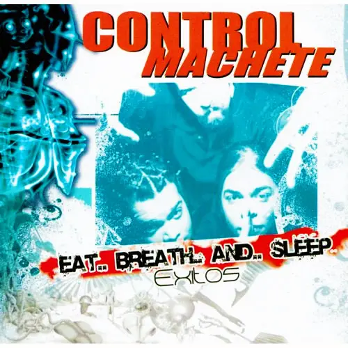 Control Machete - EAT... BREATH... AND... SLEEP 