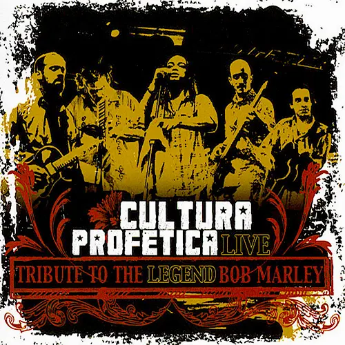 Cultura Proftica - TRIBUTE TO THE LEGEND BOB MARLEY