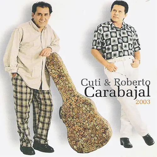 Cuti y Roberto Carabajal - 2003