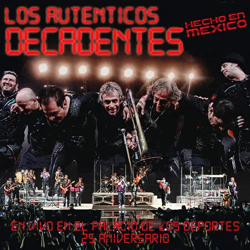 Los Autnticos Decadentes - EN VIVO EN EL PALACIO DE LOS DEPORTES - 25 ANIVERSARIO - DVD