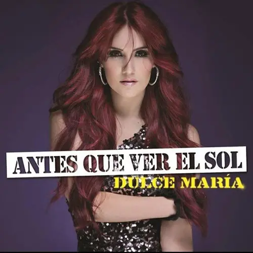 Dulce Mara - ANTES QUE VER EL SOL - SINGLE