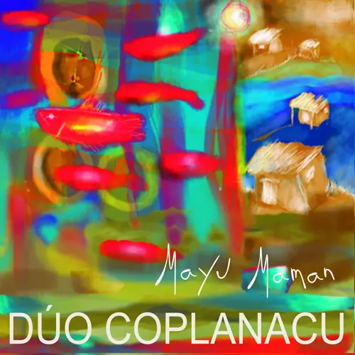 Do Coplanacu - MAYU MAMAN