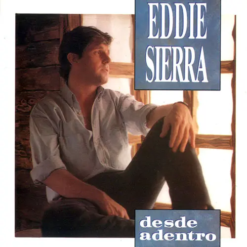 Eddie Sierra - DESDE ADENTRO