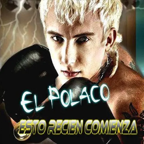 El Polaco - ESTO RECIN COMIENZA