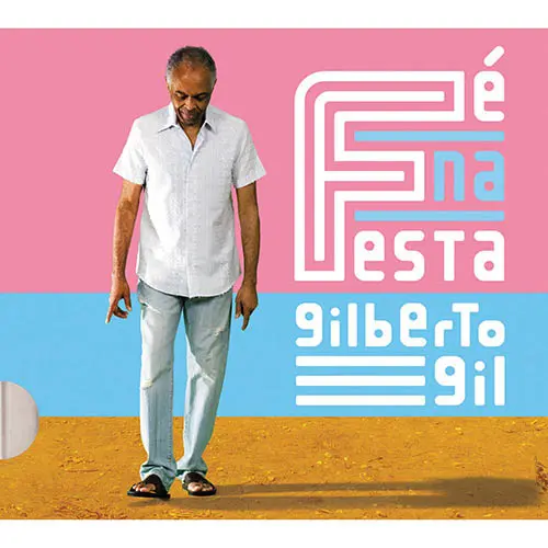 Gilberto Gil - F NA FESTA