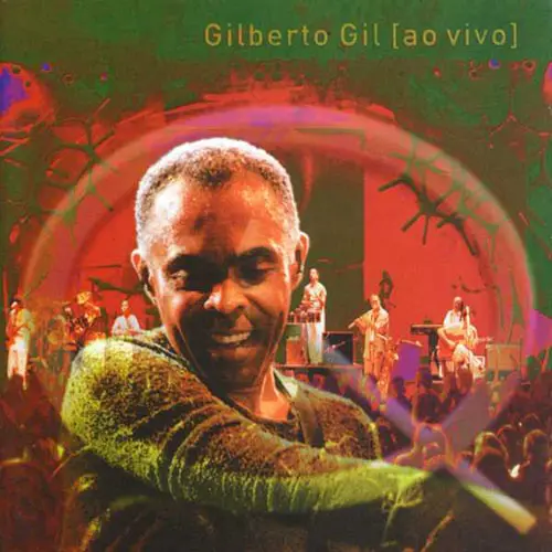 Gilberto Gil - QUANTA GENTE VEIO VER