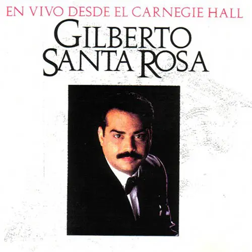 Gilberto Santa Rosa - EN VIVO DESDE EL CARNEGIE HALL - CD 1