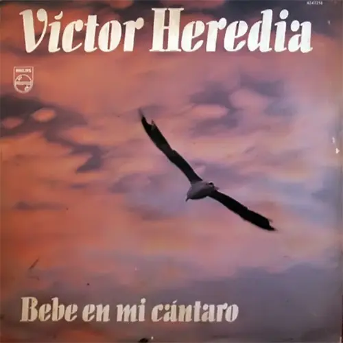Vctor Heredia - BEBE EN MI CANTARO