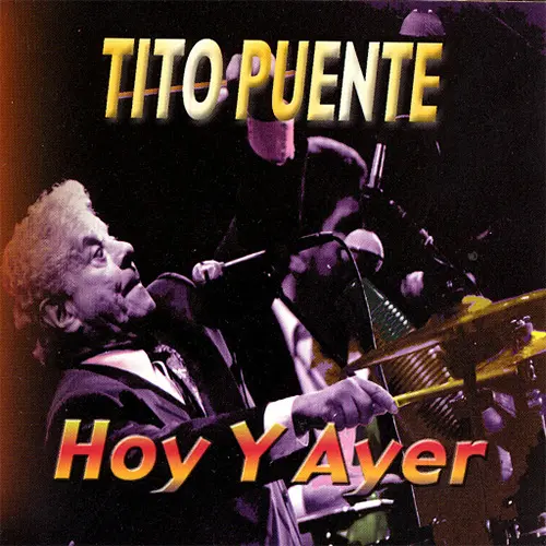 Tito Puente - HOY Y AYER 