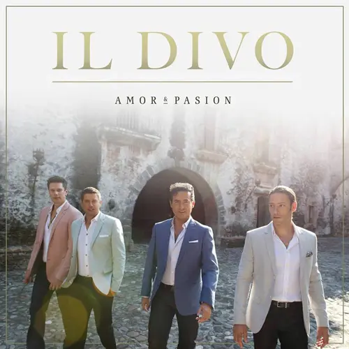 Il Divo - AMOR & PASIÓN
