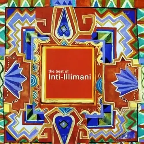 Inti-Illimani - THE BEST OF 2000