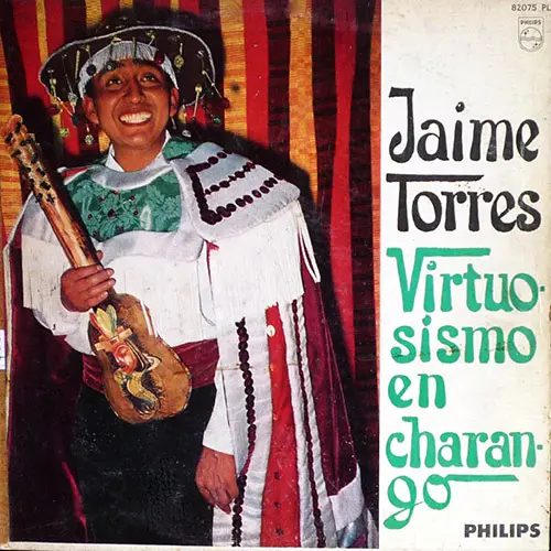 Jaime Torres - VIRTUOSISIMO EN CHARANGO