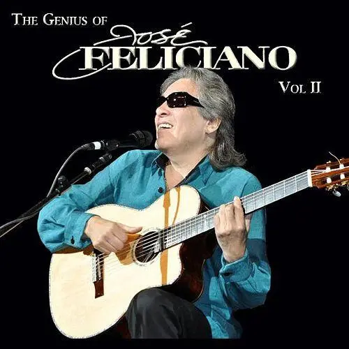 Jose Feliciano - THE GENIUS OF JOS FELICIANO - VOL 2