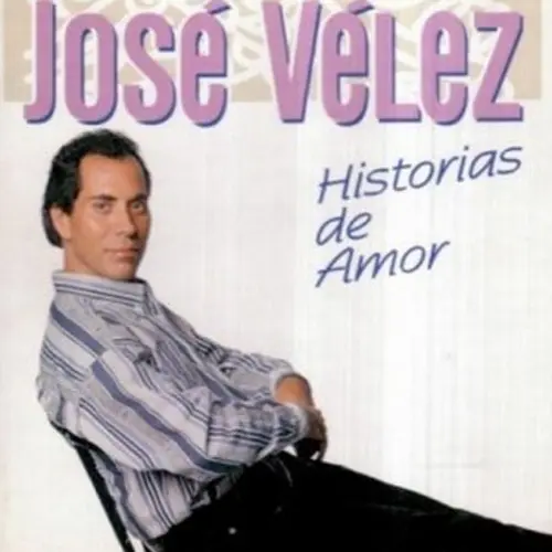 Jos Vlez - HISTORIAS DE AMOR