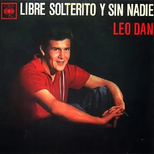 Leo Dan - LIBRE, SOLTERITO Y SIN NADIE