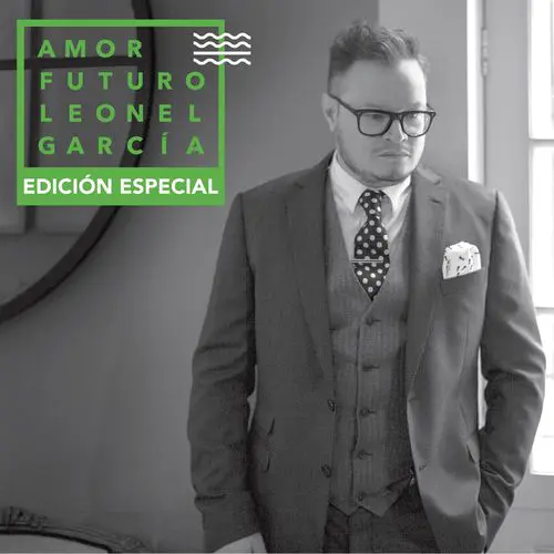 Leonel Garca - AMOR FUTURO (EDICIN ESPECIAL) CD 1