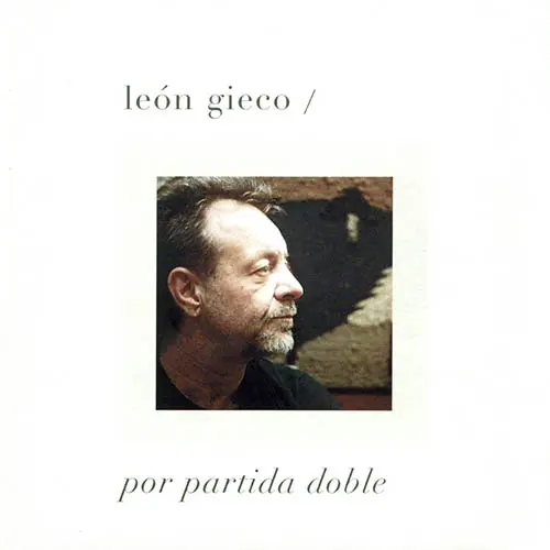 Len Gieco - POR PARTIDA DOBLE CD I