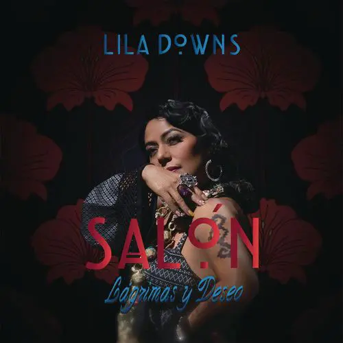 Lila Downs - SALN LGRIMAS Y DESEOS