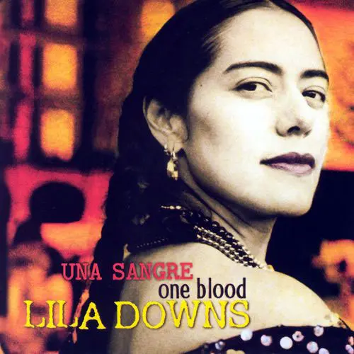Lila Downs - UNA SANGRE