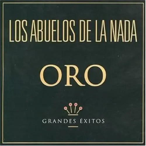 Los Abuelos de la nada - ORO - GRANDES ÉXITOS