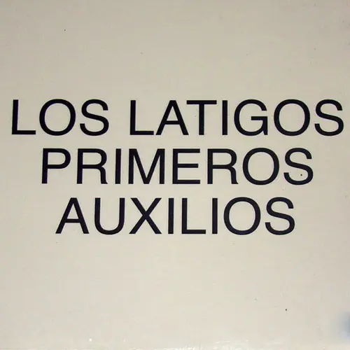Los Latigos - PRIMEROS AUXILIOS