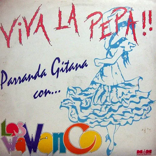 Los Wawanco - VIVA LA PEPA!