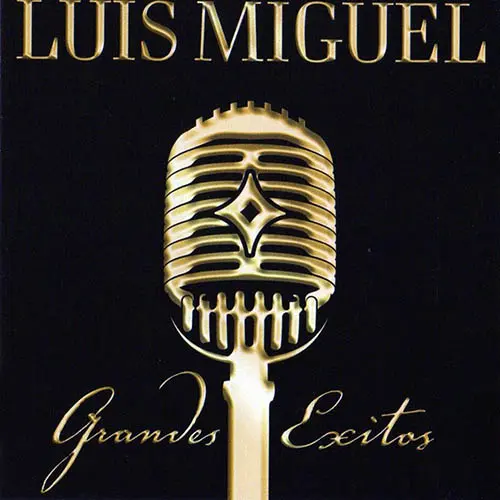 Luis Miguel - GRANDES XITOS CD I