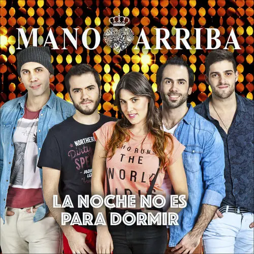 Mano Arriba - LA NOCHE NO ES PARA DORMIR - SINGLE
