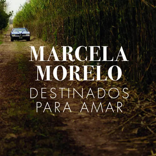 Marcela Morelo - DESTINADOS PARA AMAR - SINGLE