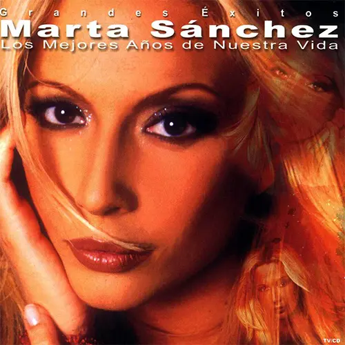 Marta Sanchez - LOS MEJORES AOS DE NUESTRA VIDA - CD 2 - THE REMIXES