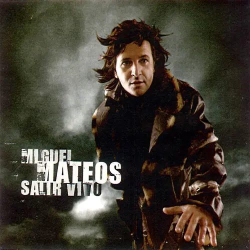 Miguel Mateos - SALIR VIVO CD 1