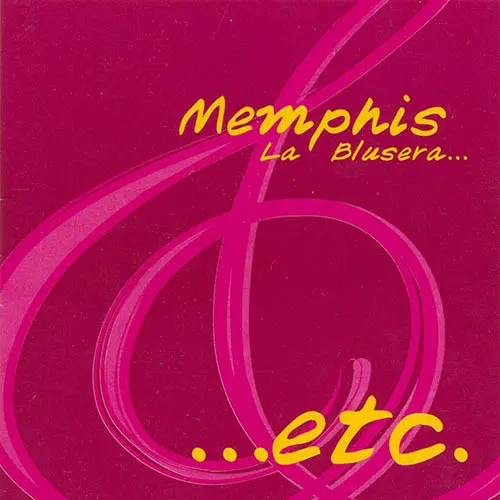 Memphis La Blusera - ...ETC.