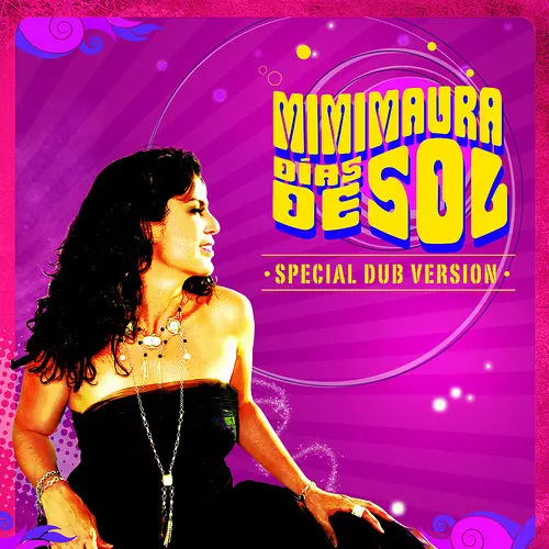 Mimi Maura - DÍAS DE SOL SPECIAL DUB VERSION