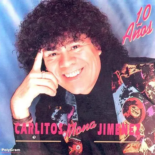 La Mona Jiménez - 10 AÑOS