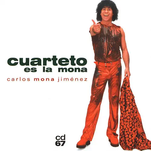 La Mona Jiménez - CUARTETO ES LA MONA