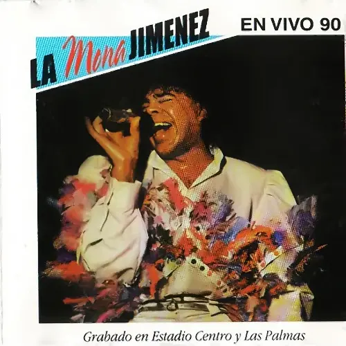 La Mona Jiménez - LA MONA EN VIVO 90