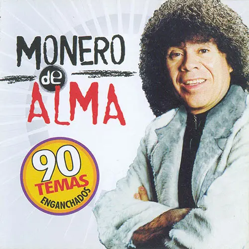 La Mona Jimnez - MONERO DE ALMA CD 1