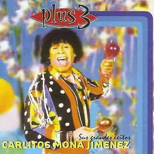 La Mona Jiménez - PLUS 3