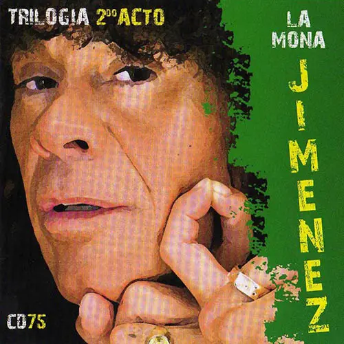 La Mona Jimnez - TRILOGIA 2do ACTO