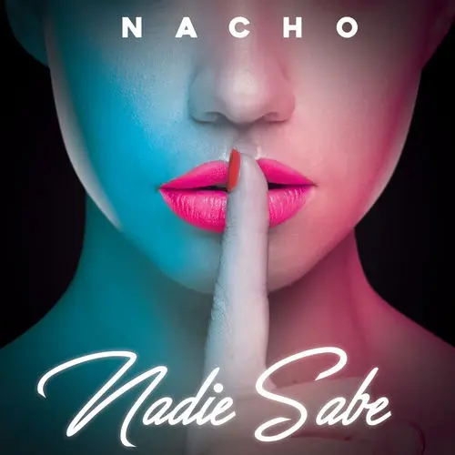 Nacho - NADIE SABE - SINGLE