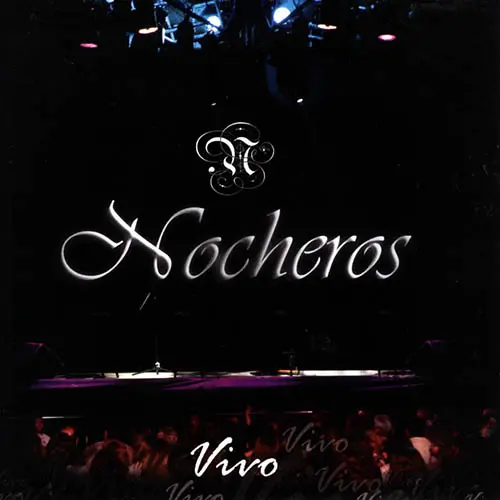 Los Nocheros - VIVO