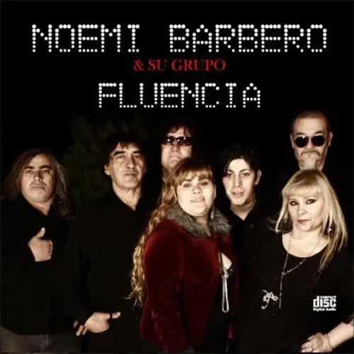 Noem Barbero Y Grupo Fluencia - NOEM BARBERO & SU GRUPO FLUENCIA