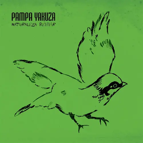 Pampa Yakuza - NATURALEZA REVIVIR (CD + DVD)